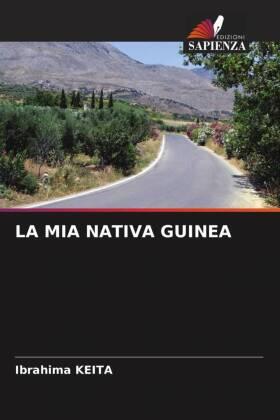 Keita |  LA MIA NATIVA GUINEA | Buch |  Sack Fachmedien