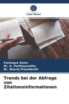 Azam / Parthasarathy / Priyadarshi |  Trends bei der Abfrage von Zitationsinformationen | Buch |  Sack Fachmedien