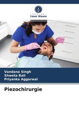 Singh / Bali / Aggarwal |  Piezochirurgie | Buch |  Sack Fachmedien