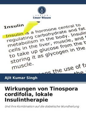 Singh |  Wirkungen von Tinospora cordifolia, lokale Insulintherapie | Buch |  Sack Fachmedien