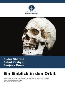 Sharma / Kashyap / Kumar |  Ein Einblick in den Orbit | Buch |  Sack Fachmedien