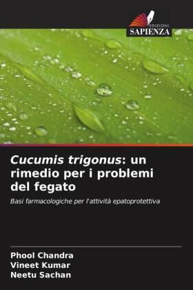 Chandra / Kumar / Sachan |  Cucumis trigonus: un rimedio per i problemi del fegato | Buch |  Sack Fachmedien