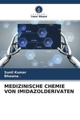 Kumar |  MEDIZINISCHE CHEMIE VON IMIDAZOLDERIVATEN | Buch |  Sack Fachmedien