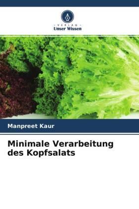 Kaur |  Minimale Verarbeitung des Kopfsalats | Buch |  Sack Fachmedien