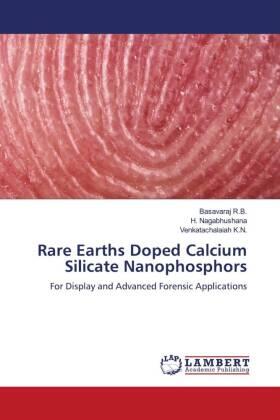 R. B. / Nagabhushana / K. N. |  Rare Earths Doped Calcium Silicate Nanophosphors | Buch |  Sack Fachmedien