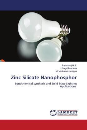 R. B. / Nagabhushana / Venkataravanappa |  Zinc Silicate Nanophosphor | Buch |  Sack Fachmedien