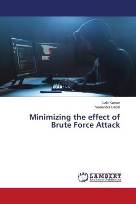 Kumar / Badal |  Minimizing the effect of Brute Force Attack | Buch |  Sack Fachmedien