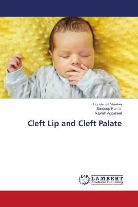 Vinutna / Kumar / Aggarwal |  Cleft Lip and Cleft Palate | Buch |  Sack Fachmedien