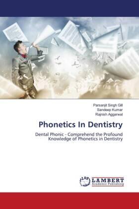 Gill / Kumar / Aggarwal |  Phonetics In Dentistry | Buch |  Sack Fachmedien