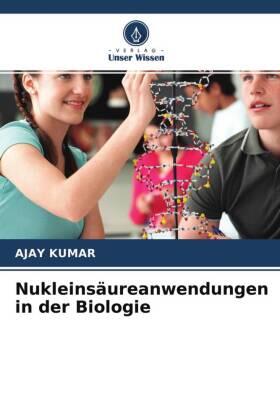 Kumar |  Nukleinsäureanwendungen in der Biologie | Buch |  Sack Fachmedien