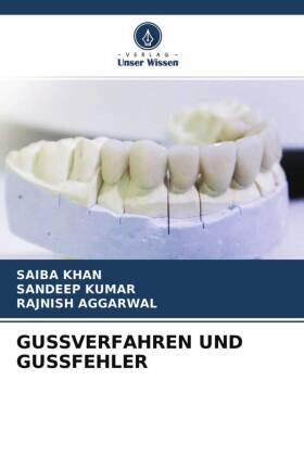 Khan / Kumar / Aggarwal |  GUSSVERFAHREN UND GUSSFEHLER | Buch |  Sack Fachmedien