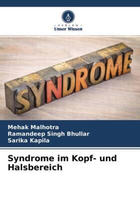 Malhotra / Bhullar / Kapila |  Syndrome im Kopf- und Halsbereich | Buch |  Sack Fachmedien