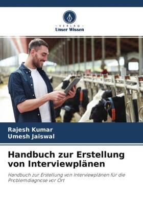 Kumar / Jaiswal |  Handbuch zur Erstellung von Interviewplänen | Buch |  Sack Fachmedien