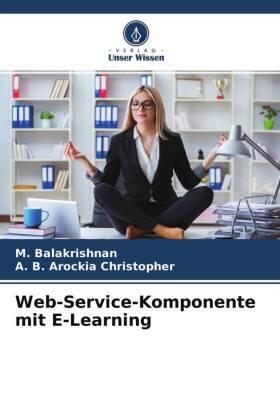 Balakrishnan / Christopher |  Web-Service-Komponente mit E-Learning | Buch |  Sack Fachmedien