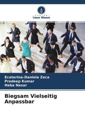 Zeca / Kumar / Nasar |  Biegsam Vielseitig Anpassbar | Buch |  Sack Fachmedien