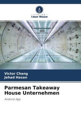 Chang / Hasan |  Parmesan Takeaway House Unternehmen | Buch |  Sack Fachmedien