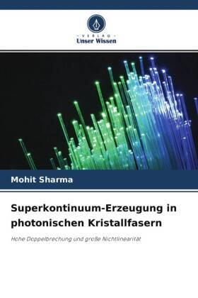 Sharma |  Superkontinuum-Erzeugung in photonischen Kristallfasern | Buch |  Sack Fachmedien