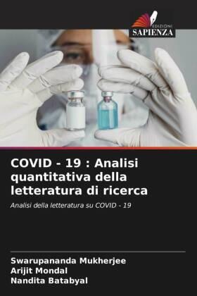 Mukherjee / Mondal / Batabyal |  COVID - 19 : Analisi quantitativa della letteratura di ricerca | Buch |  Sack Fachmedien