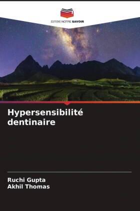 Gupta / Thomas |  Hypersensibilité dentinaire | Buch |  Sack Fachmedien