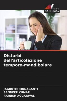 Munaganti / Kumar / Aggarwal |  Disturbi dell'articolazione temporo-mandibolare | Buch |  Sack Fachmedien