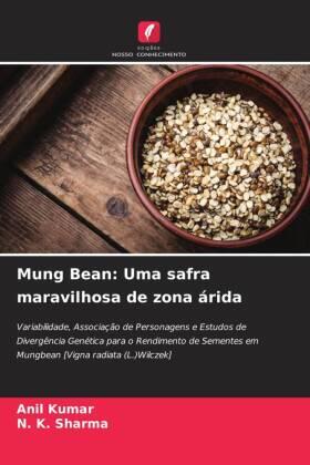 Kumar / Sharma |  Mung Bean: Uma safra maravilhosa de zona árida | Buch |  Sack Fachmedien