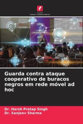 Pratap Singh / Sharma |  Guarda contra ataque cooperativo de buracos negros em rede móvel ad hoc | Buch |  Sack Fachmedien