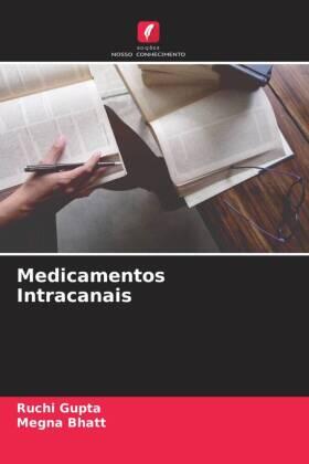 Gupta / Bhatt |  Medicamentos Intracanais | Buch |  Sack Fachmedien