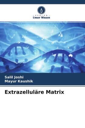 Joshi / Kaushik |  Extrazelluläre Matrix | Buch |  Sack Fachmedien