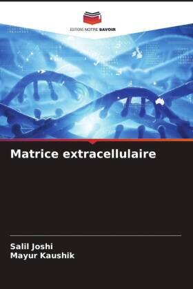 Joshi / Kaushik |  Matrice extracellulaire | Buch |  Sack Fachmedien