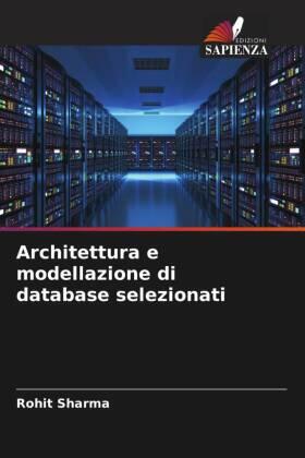 Sharma |  Architettura e modellazione di database selezionati | Buch |  Sack Fachmedien