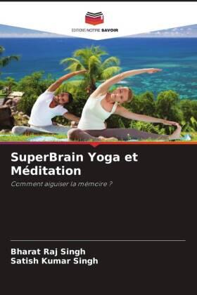 Singh |  SuperBrain Yoga et Méditation | Buch |  Sack Fachmedien