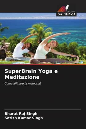 Singh |  SuperBrain Yoga e Meditazione | Buch |  Sack Fachmedien