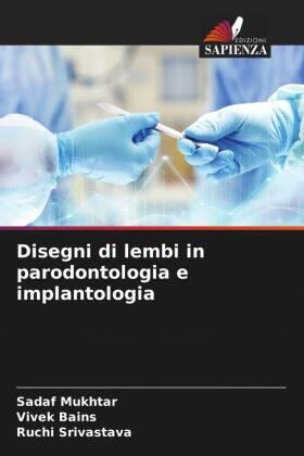 Mukhtar / Bains / Srivastava |  Disegni di lembi in parodontologia e implantologia | Buch |  Sack Fachmedien