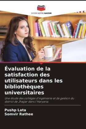 Lata / Rathee |  Évaluation de la satisfaction des utilisateurs dans les bibliothèques universitaires | Buch |  Sack Fachmedien