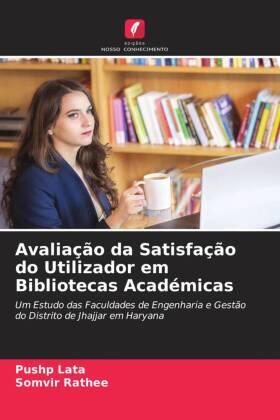 Lata / Rathee |  Avaliação da Satisfação do Utilizador em Bibliotecas Académicas | Buch |  Sack Fachmedien