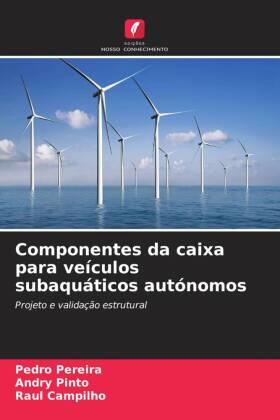 Pereira / Pinto / Campilho |  Componentes da caixa para veículos subaquáticos autónomos | Buch |  Sack Fachmedien