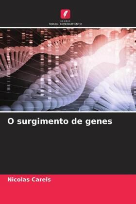 Carels |  O surgimento de genes | Buch |  Sack Fachmedien