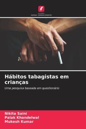 Saini / Khandelwal / Kumar |  Hábitos tabagistas em crianças | Buch |  Sack Fachmedien