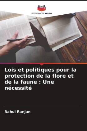 Ranjan |  Lois et politiques pour la protection de la flore et de la faune : Une nécessité | Buch |  Sack Fachmedien