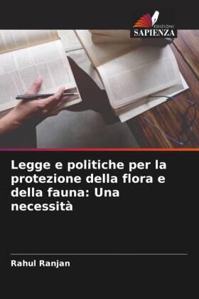 Ranjan |  Legge e politiche per la protezione della flora e della fauna: Una necessità | Buch |  Sack Fachmedien