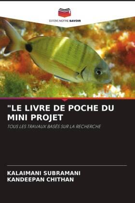 Subramani / Chithan |  "LE LIVRE DE POCHE DU MINI PROJET | Buch |  Sack Fachmedien