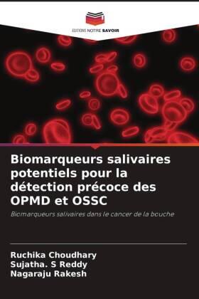 Choudhary / Reddy / Rakesh |  Biomarqueurs salivaires potentiels pour la détection précoce des OPMD et OSSC | Buch |  Sack Fachmedien