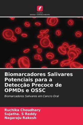 Choudhary / Reddy / Rakesh |  Biomarcadores Salivares Potenciais para a Detecção Precoce de OPMDs e OSSC | Buch |  Sack Fachmedien