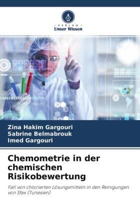 Hakim Gargouri / Belmabrouk / Gargouri |  Chemometrie in der chemischen Risikobewertung | Buch |  Sack Fachmedien