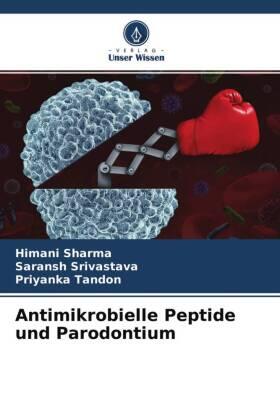 Sharma / Srivastava / Tandon |  Antimikrobielle Peptide und Parodontium | Buch |  Sack Fachmedien