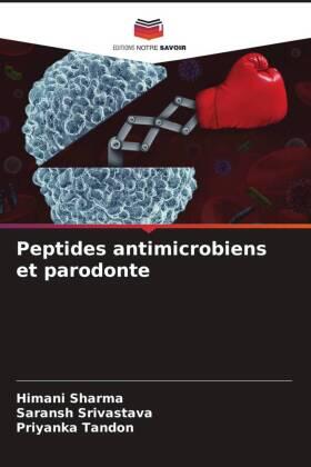 Sharma / Srivastava / Tandon |  Peptides antimicrobiens et parodonte | Buch |  Sack Fachmedien