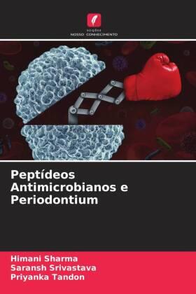 Sharma / Srivastava / Tandon |  Peptídeos Antimicrobianos e Periodontium | Buch |  Sack Fachmedien