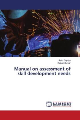 Digvijay / Kumar |  Manual on assessment of skill development needs | Buch |  Sack Fachmedien
