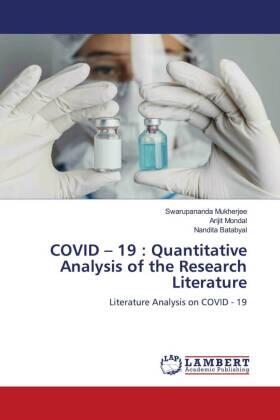 Mukherjee / Mondal / Batabyal |  COVID ¿ 19 : Quantitative Analysis of the Research Literature | Buch |  Sack Fachmedien