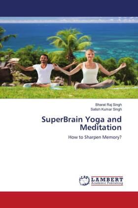 Singh |  SuperBrain Yoga and Meditation | Buch |  Sack Fachmedien